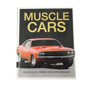 Muscle Cars Marvels Of Power And Performance Hardcover Book 2021 Edition